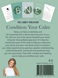 CONDITION YOUR CALM: 90 CARDS TO EASE STRESS