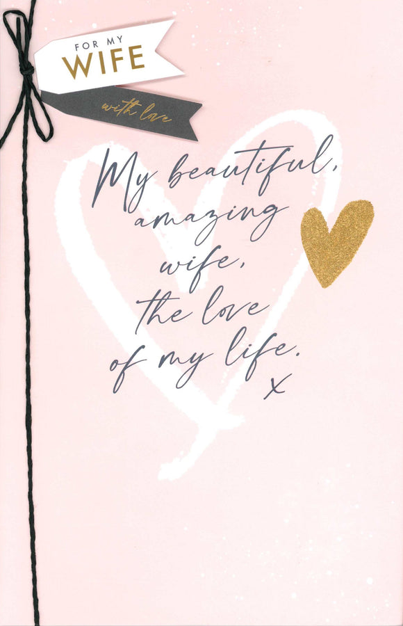 BIRTHDAY CARD WIFE LOVE OF MY LIFE CALLIGRAPHY