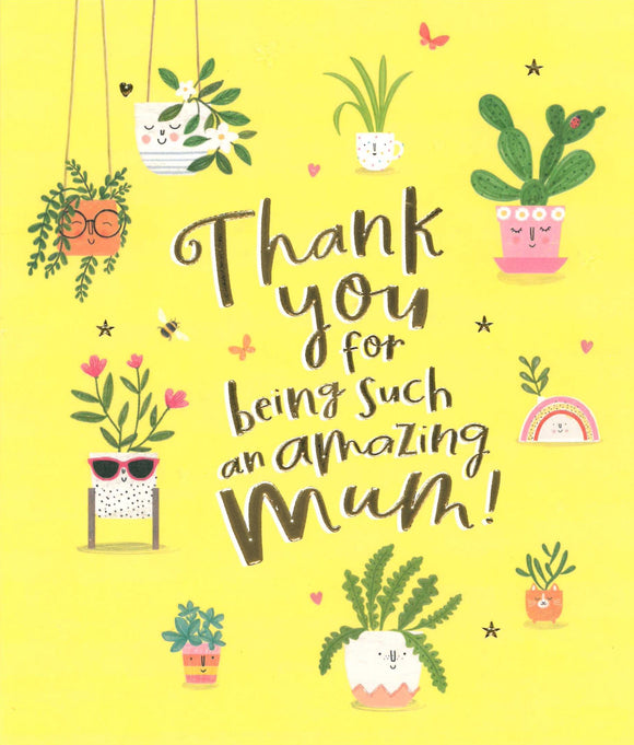 BIRTHDAY CARD MUM THANK YOU POTTED PLANTS