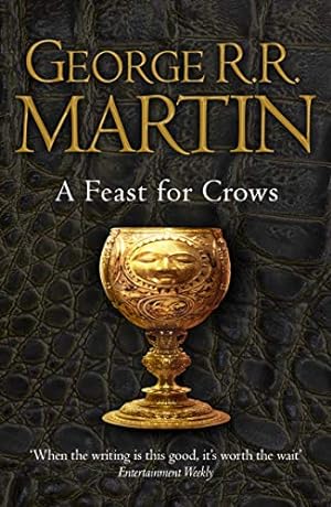 A FEAST FOR CROWS (SONG OF ICE AND FIRE #4)