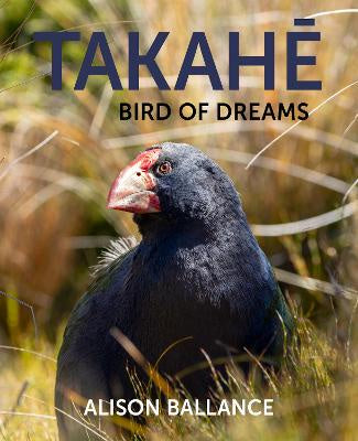 TAKAHE: BIRD OF DREAMS