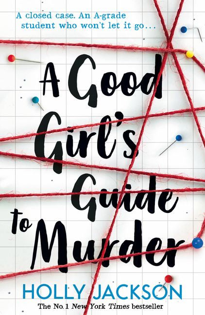 A GOOD GIRL'S GUIDE TO MURDER (A GOOD GIRL'S GUIDE TO MURDER #1)
