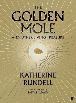 THE GOLDEN MOLE AND OTHER LIVING TREASURE