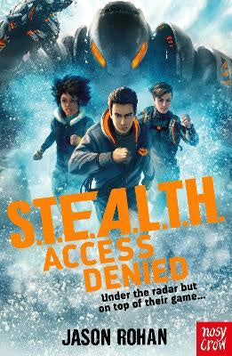 S.T.E.A.L.T.H. ACCESS DENIED (S.T.E.A.L.T.H. #1)
