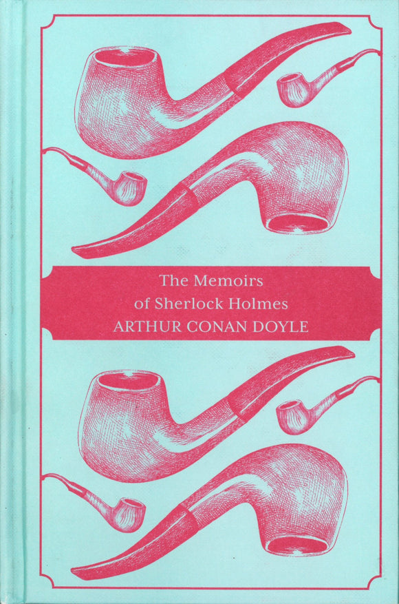 THE MEMOIRS OF SHERLOCK HOLMES (SHERLOCK HOLMES COLLECTION)