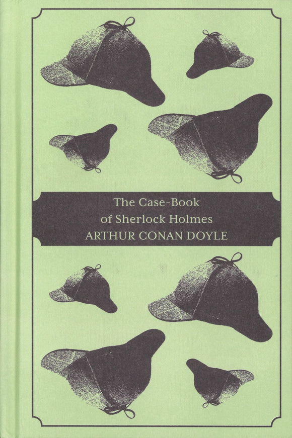 THE CASE-BOOK OF SHERLOCK HOLMES (SHERLOCK HOLMES COLLECTION)