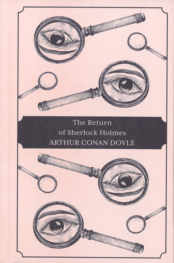 THE RETURN OF SHERLOCK HOLMES (SHERLOCK HOLMES COLLECTION)