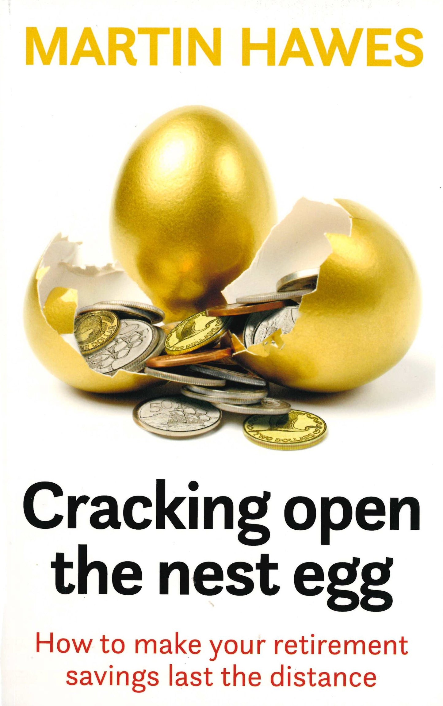 CRACKING OPEN THE NEST EGG