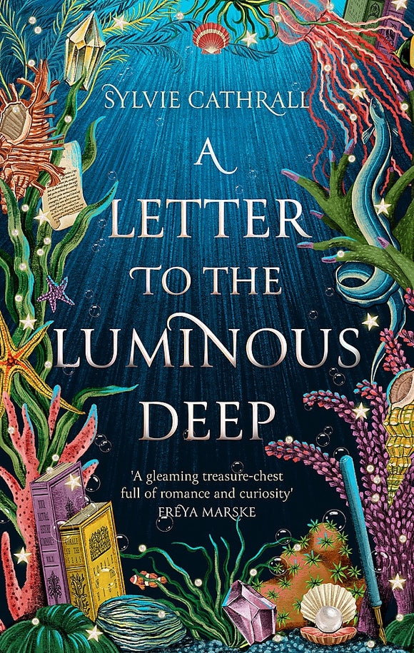 A LETTER TO THE LUMINOUS DEEP (SUNKEN ARCHIVE #1)