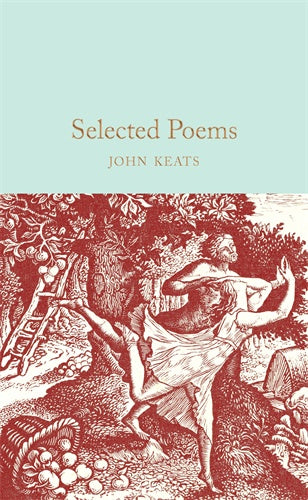SELECTED POEMS: JOHN KEATS