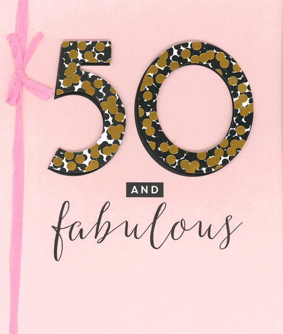 BIRTHDAY CARD 50TH AND FABULOUS