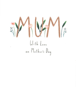 MOTHERS DAY CARD MUM WITH LOVE