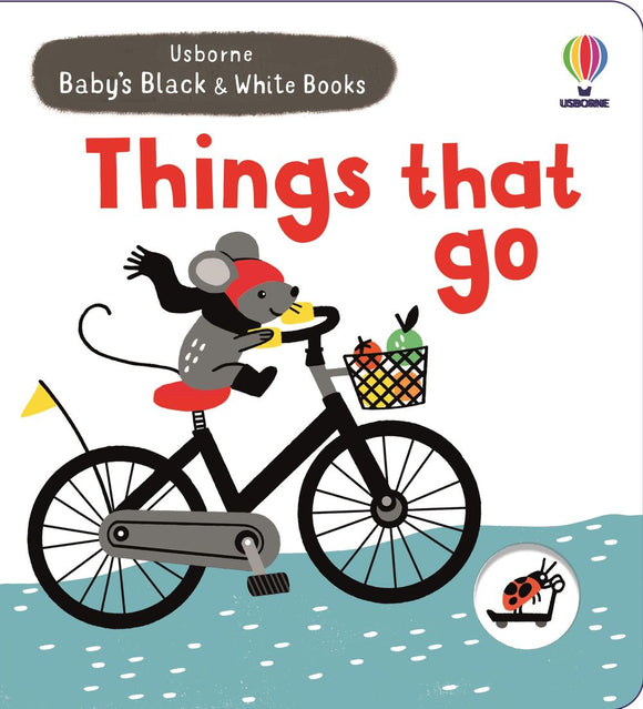 BABY'S BLACK AND WHITE BOOK: THINGS THAT GO