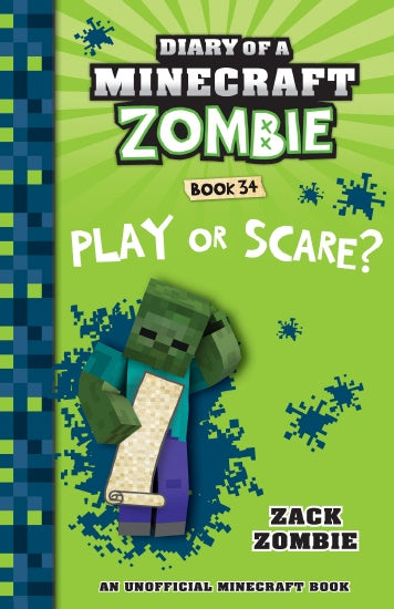 PLAY OR SCARE? (DIARY OF A MINECRAFT ZOMBIE #34)
