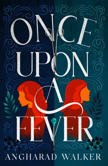 ONCE UPON A FEVER (ONCE UPON A FEVER #1)