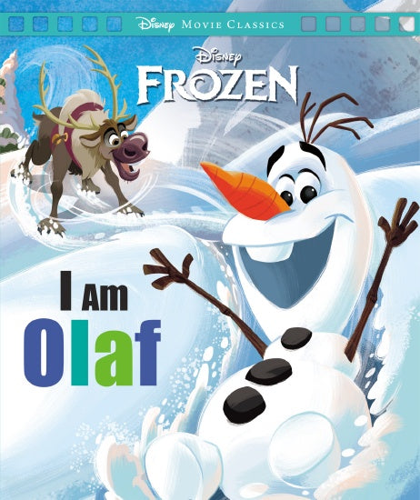 I AM OLAF (DISNEY MOVIE CLASSICS)