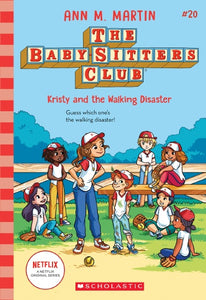 KRISTY AND THE WALKING DISASTER NETFLIX EDITION (THE BABYSITTERS CLUB #20)