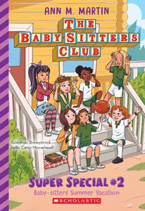BABY-SITTER'S SUMMER VACATION (THE BABY-SITTERS CLUB: SUPER SPECIAL #2)