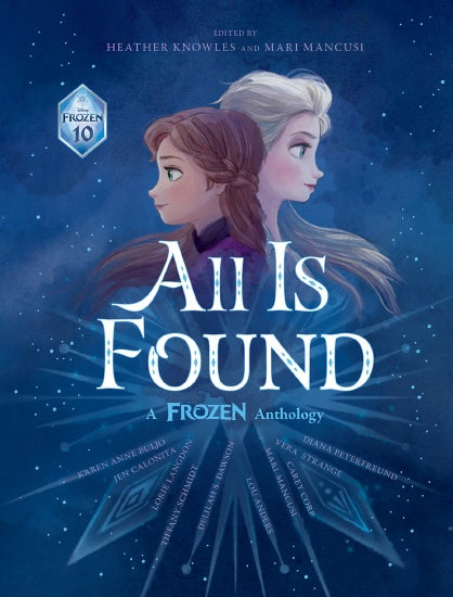 ALL IS FOUND (A FROZEN ANTHOLOGY)