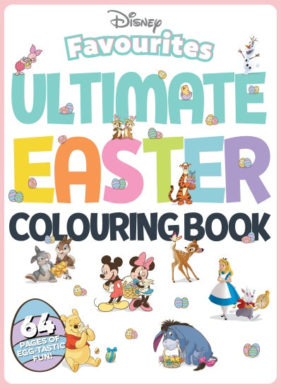 DISNEY FAVOURITES ULTIMATE EASTER COLOURING BOOK