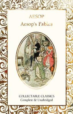 AESOP'S FABLES (FLAME TREE COLLECTABLE CLASSIC)
