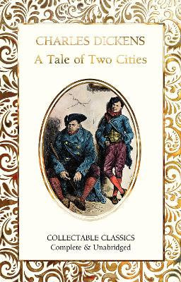 A TALE OF TWO CITIES (FLAME TREE COLLECTABLE CLASSIC)