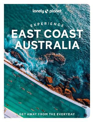 LONLEY PLANET EXPERIENCE EAST COAST AUSTRALIA
