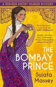 THE BOMBAY PRINCE (PERVEEN MISTRY #3)