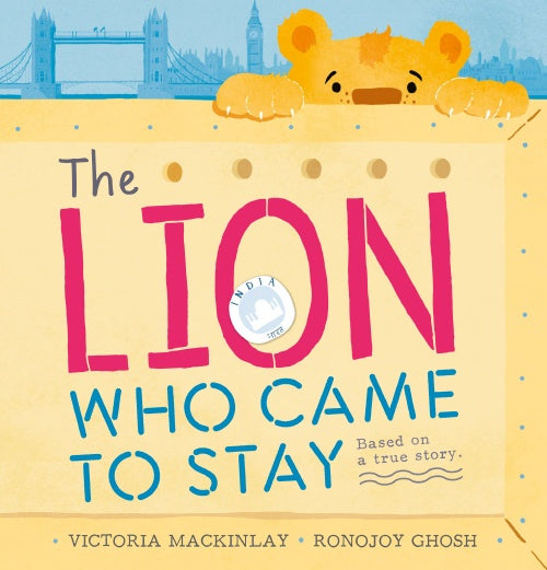 THE LION WHO CAME TO STAY