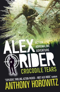 CROCODILE TEARS (ALEX RIDER #8)