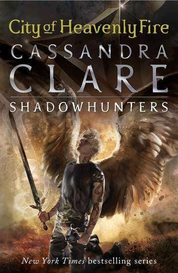 CITY OF HEAVENLY FIRE (THE MORTAL INSTRUMENTS #6)