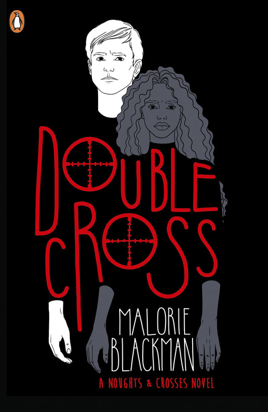 DOUBLE CROSS (NOUGHTS & CROSSES #4)