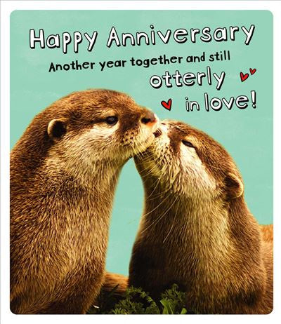 ANNIVERSARY CARD OTTERLY IN LOVE