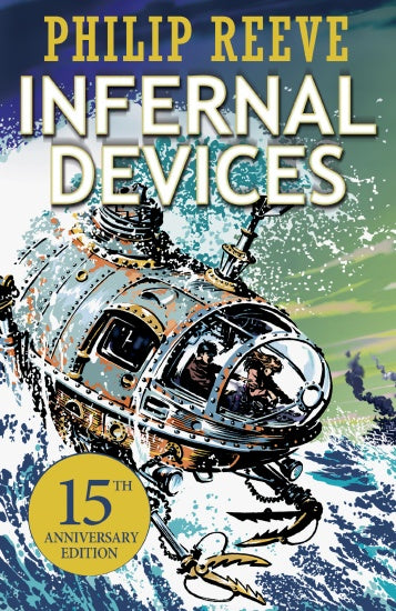 INFERNAL DEVICES - ANNIVERSARY EDITION (MORTAL ENGINES #3)