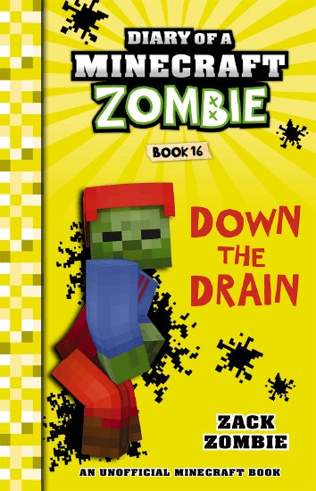 DOWN THE DRAIN (DIARY OF A MINECRAFT ZOMBIE #16)
