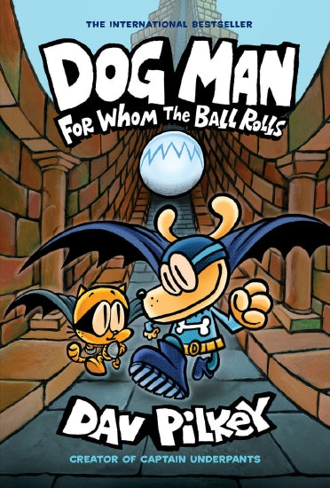 FOR WHOM THE BALL ROLLS (DOG MAN #7)
