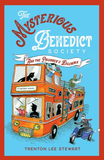 THE MYSTERIOUS BENEDICT SOCIETY AND THE PRISONER'S DILEMMA (MYSTERIOUS BENEDICT SOCIETY #3)