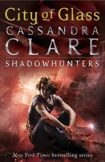 CITY OF GLASS (THE MORTAL INSTRUMENTS #3)