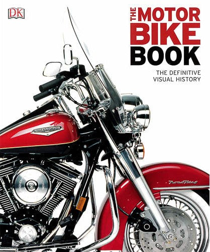 THE MOTORBIKE BOOK: THE DEFINITIVE VISUAL HISTORY