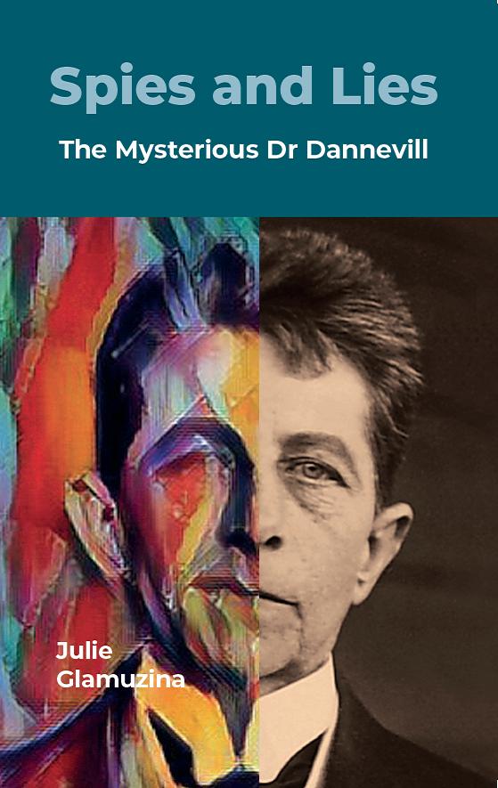 SPIES AND LIES: THE MYSTERIOUS DR DANNEVIL