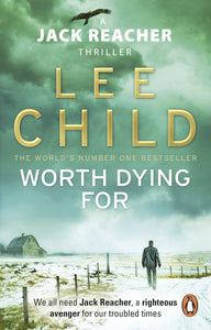 WORTH DYING FOR (JACK REACHER #15)