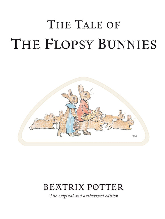 THE TALE OF THE FLOPSY BUNNIES (THE WORLD OF BEATRIX POTTER #10)