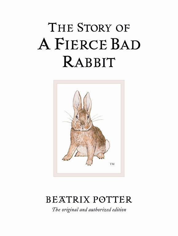 THE STORY OF A FIERCE BAD RABBIT (THE WORLD OF BEATRIX POTTER #20)
