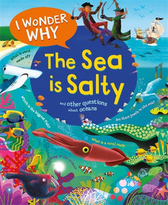 I WONDER WHY: THE SEA IS SALTY