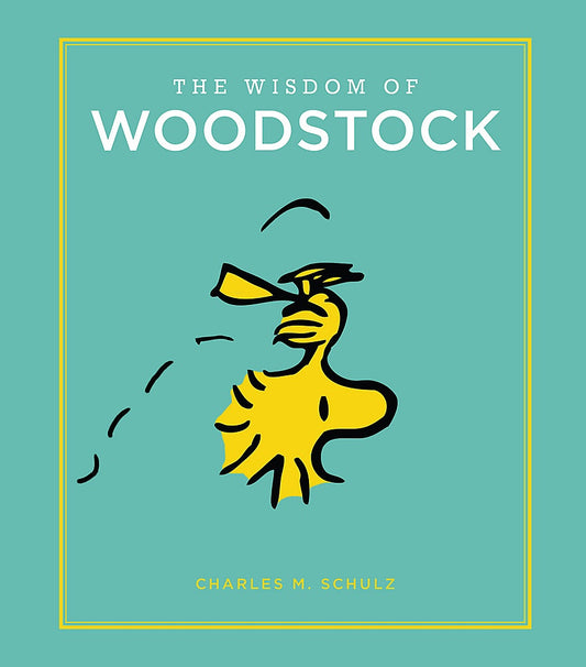 THE WISDOM OF WOODSTOCK