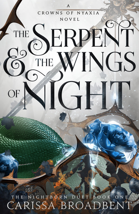 THE SERPENT AND THE WINGS OF NIGHT (THE NIGHTBORN DUET #1)