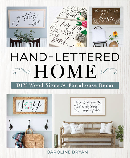 HAND-LETTERED HOME: DIY WOOD SIGNS FOR FARMHOUSE DECOR