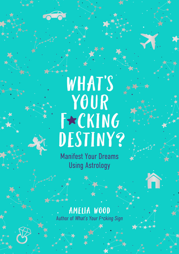 WHAT'S YOUR F*CKING DESTINY?