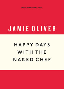 HAPPY DAYS WITH THE NAKED CHEF