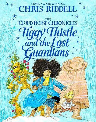 TIGGY THISTLE AND THE LOST GUARDIAN (THE CLOUD HORSE CHRONICLES #2)